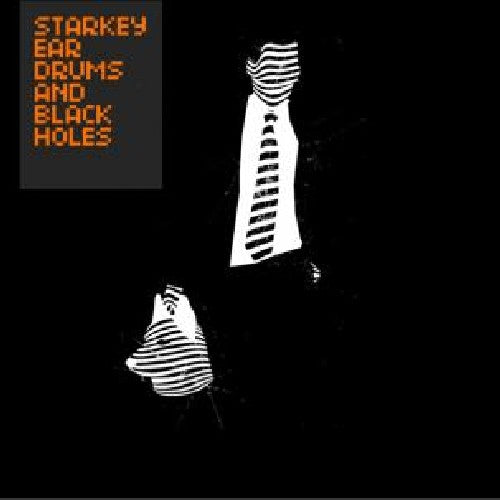 Starkey: Ear Drums and Black Holes - Record