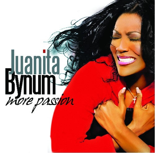 Juanita Bynum: More Passion - Record