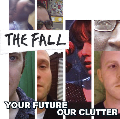 The Fall: Your Future Our Clutter - Record