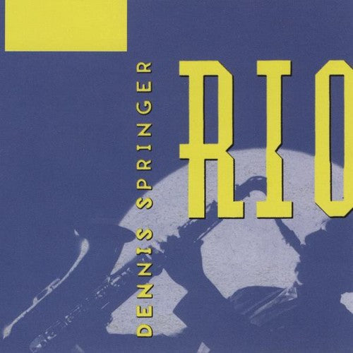 Dennis Springer: Rio - CD