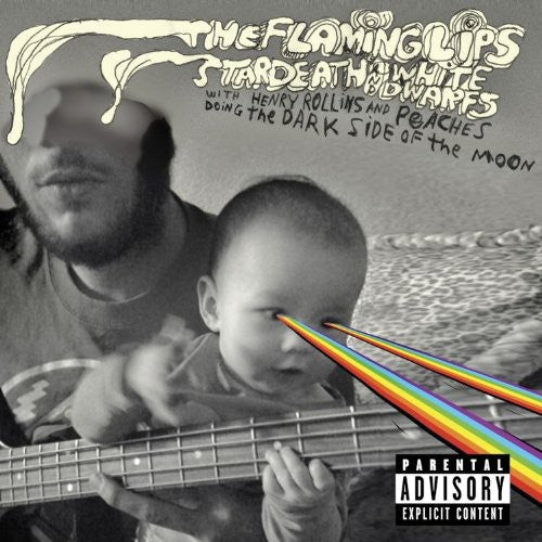The Flaming Lips: The Flamming Lips and Stardeath and White Dwarfs With Henry Rollins and Peaches Doing Dark Side Of The Moon - CD