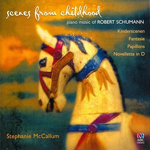 Stephanie McCallum: Scenes from Childhood: Piano Music of Robert Schumann - Record