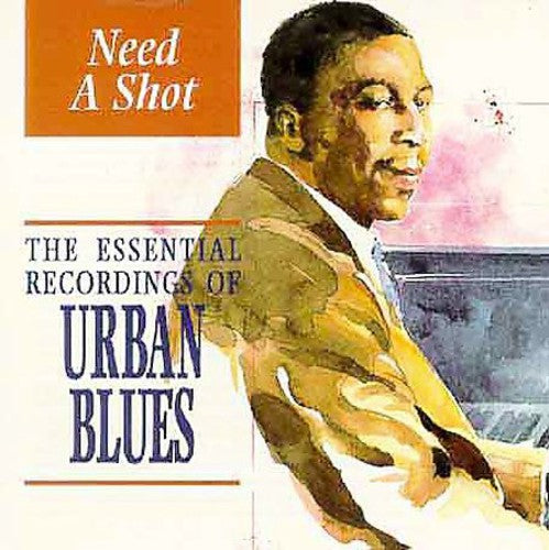 Need a Shot: Essential Recordings Urban Blues / Va: Need a Shot - Record