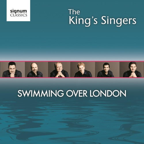 King's Singers: Swimming Over London - Record
