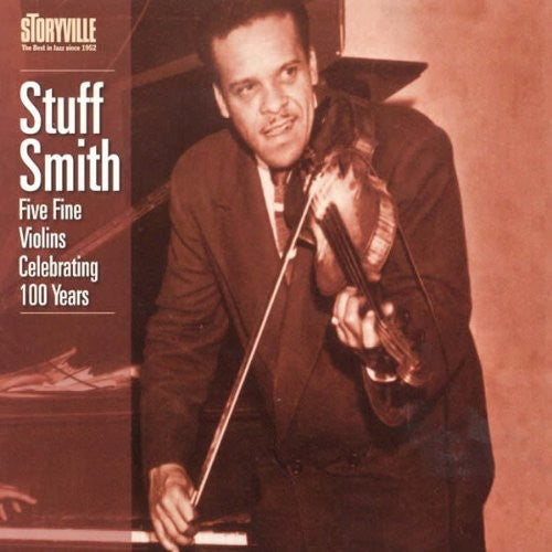 Stuff Smith: Five Fine Violins: Celebrating 100 Years - CD