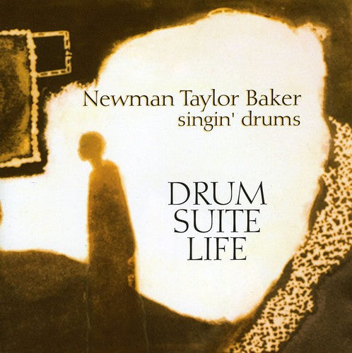 Newman Taylor-Baker: Drum-Suite-Life Newman Taylor Baker Singin Drums - Record