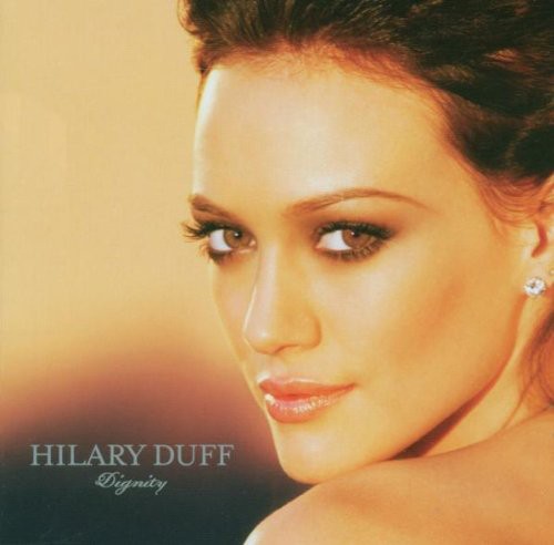 Hilary Duff: Dignity - CD