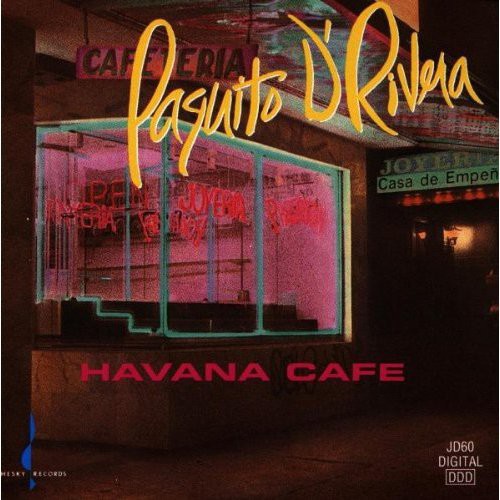 Paquito d'Rivera: Havana Cafe - CD