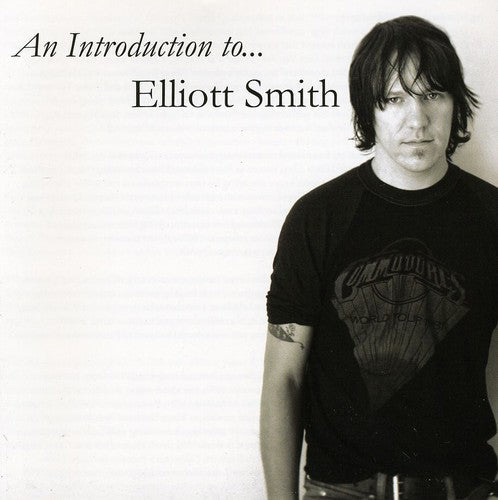 Elliott Smith: An Introduction To Elliott Smith - CD