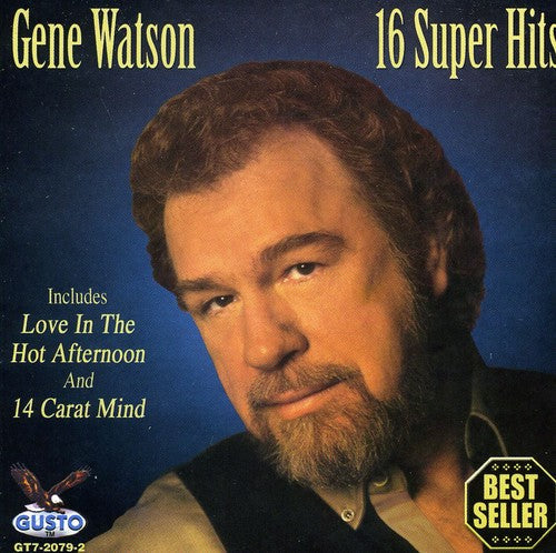 Gene Watson: 16 Super Hits - Record