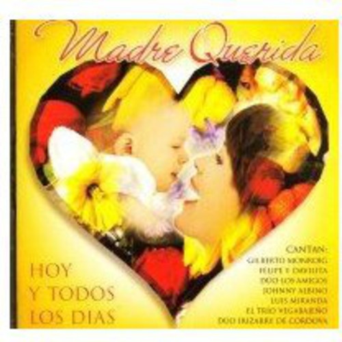 Madre Queridahoy Y Todos Los Dias / Var: Madre Querida...Hoy y Todos los Dias - CD