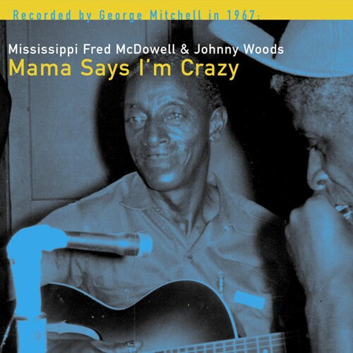 Johnny Woods: Mama Says I'm Crazy - Record