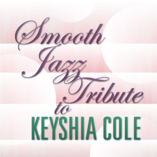 Smooth Jazz Tribute: Smooth Jazz Tribute to Keyshia Cole - CD