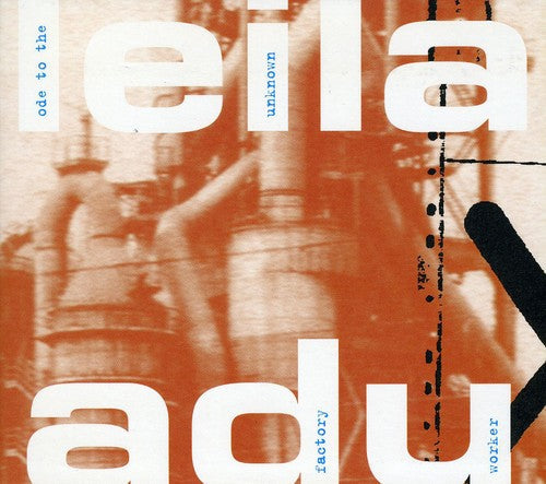 Leila Adu: Ode to the Unknown Factory Worker - Record
