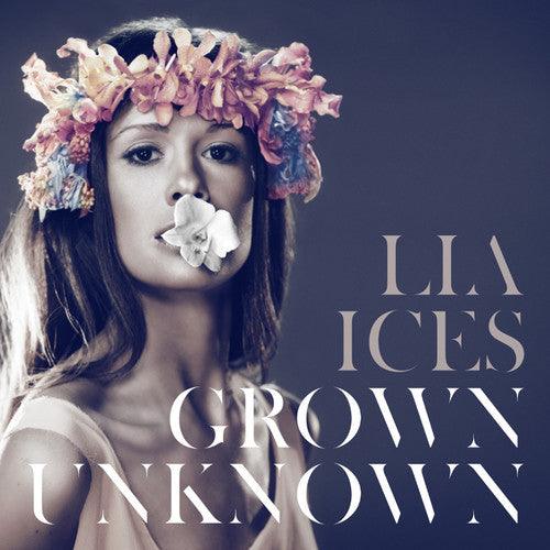 Lia Ices- Grown Unknown { VINYL LP }
