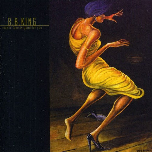 B.B. King: Makin Love Is Good for You - Record