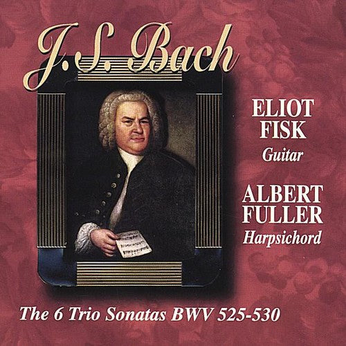 Eliot Fisk: J.S.Bach the Six Trio Sonatas BWV 525-530Guitar & - Record