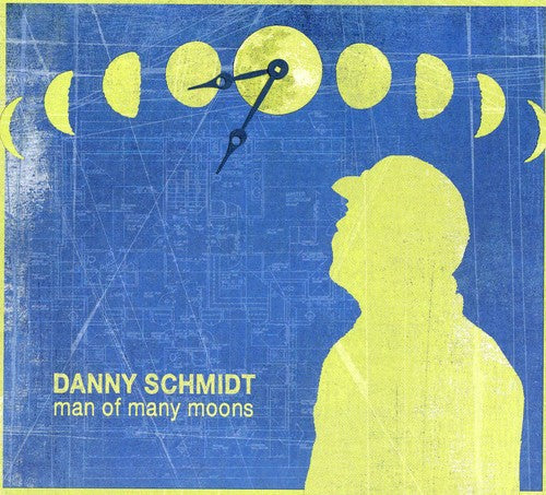 Danny Schmidt: Man of Many Moons - Record