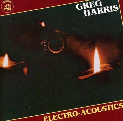 Greg Harris: Electro-Acoustics - Record
