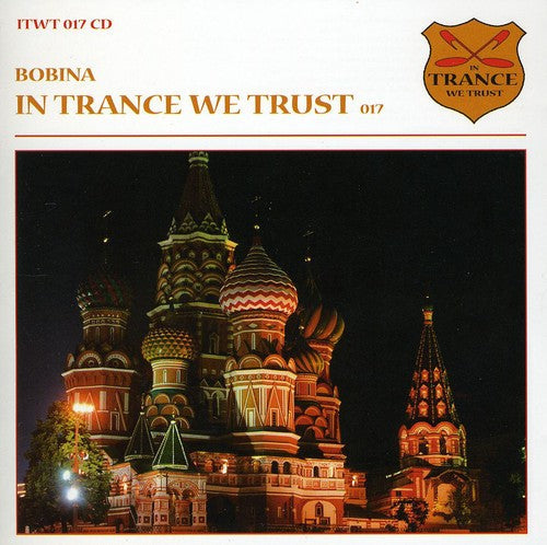 Bobina: In Trance We Trust 017 - Record
