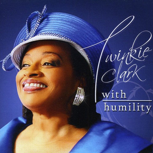 Twinkie Clark: With Humility - Record