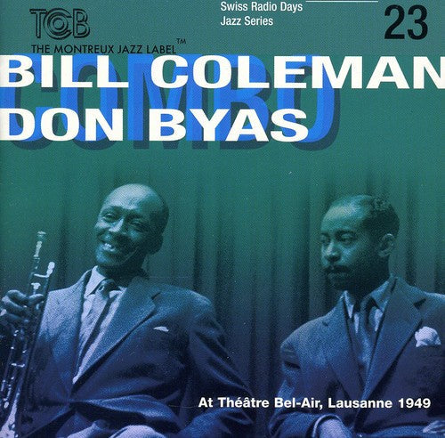 Bill Coleman & Don Byas: Swiss Radio Days Lausanne 1949, Vol. 23 - CD