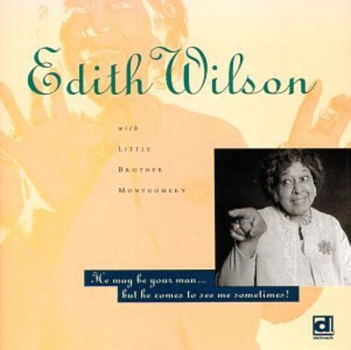 Edith Wilson: He May Be Your Man - Record