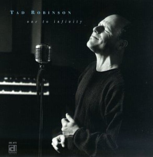 Tad Robinson: One to Infinity - Record