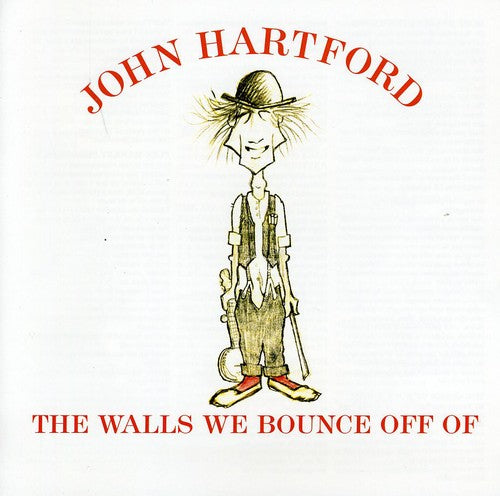 John Hartford: The Walls We Bounce Off Of - Record
