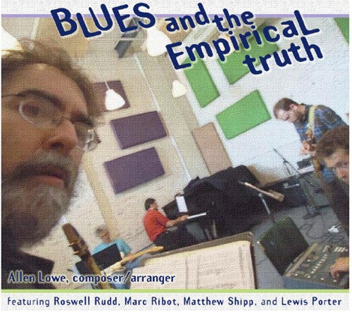 Allen Lowe: Blues and The Empirical Truth - Record