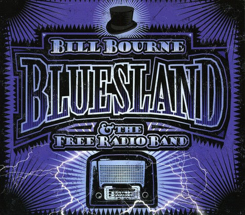 Bill Bourne & the Free Radio Band: Bluesland - Record