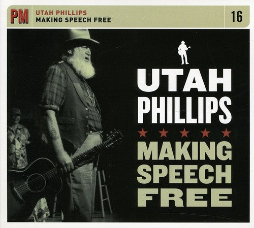 Utah Phillips: Making Speech Free - Record