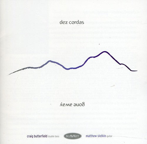 Dez Cordas: Gone Away - Record