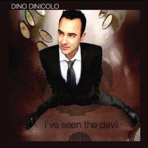 Dino Dinicolo: I've Seen the Devil - CD