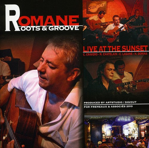 Romane: Roots and Groove: Live At The Sunset - CD