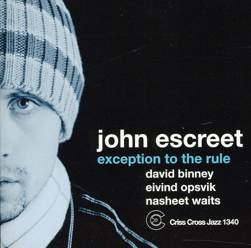 John Escreet: Exception to the Rule - CD