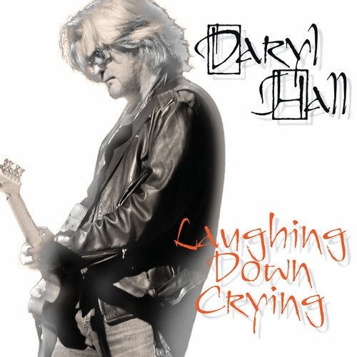 Daryl Hall: Laughing Down Crying - CD