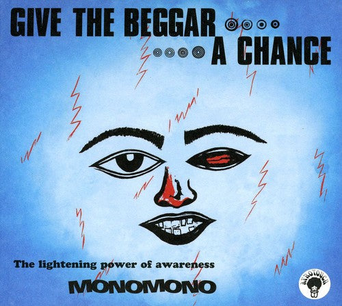 MonoMono: Give the Beggar a Chance - CD