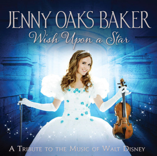Jenny Oaks Baker: Wish Upon A Star: A Tribute To The Music Of Walt Disney - Record