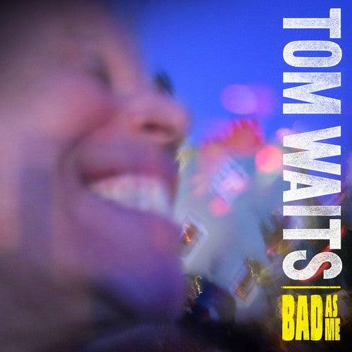 Tom Waits- Bad As Me { VINYL LP }