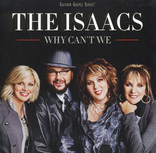 The Isaacs: Why Can't We - Record