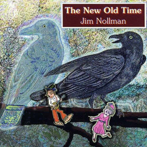 Jim Nollman: The New Old Time - Record