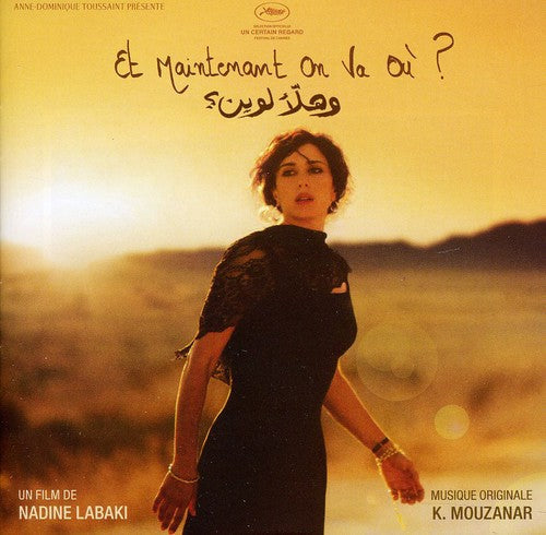 Khaled Mouzanar: Et Maintenant On Va Ou (Original Soundtrack) - CD