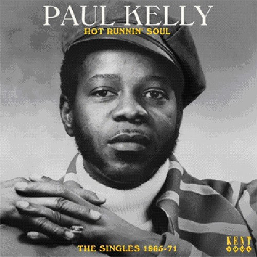 Paul Kelly: Hot Runnin Soul: Singles 1965 - 1971 - CD