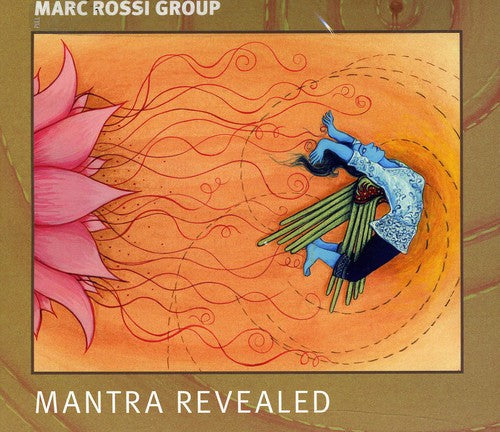 Marc Rossi: Mantra Revealed - CD