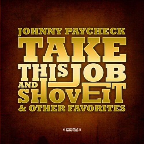 Johnny Paycheck: Take This Job and Shove It & Other Favorites - Record