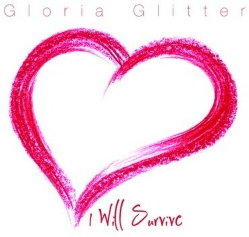 Gloria Glitter: I Will Survive - CD