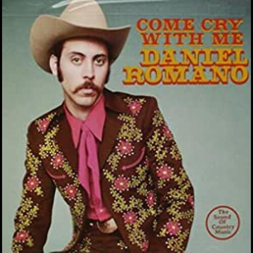 Daniel Romano: Come Cry with Me - Record