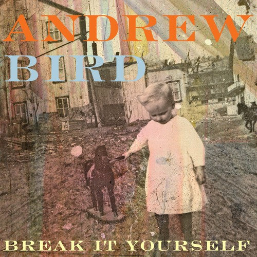 Andrew Bird: Break It Yourself - Record