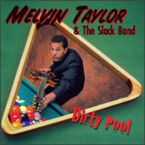 Melvin Taylor & the Slack Band: Dirty Pool - Record